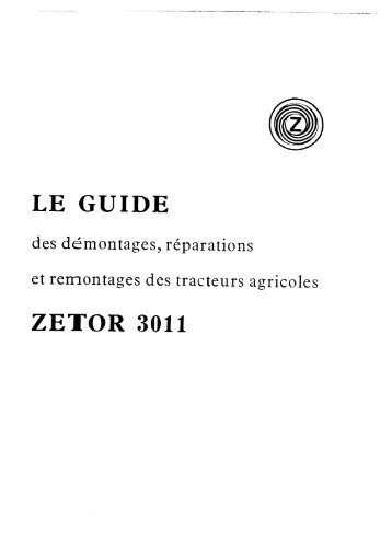 guide démontage réparation ZETOR 3011.TIF