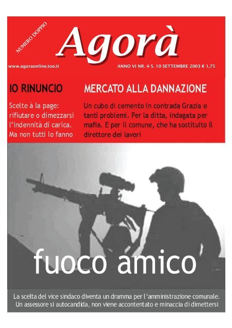 Fuoco amico - Breve storia di un "giornale"