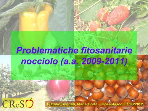 Problematiche fitosanitarie del nocciolo (2009-2011). - NocciolaRe