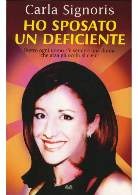 Ho sposato un deficiente - Mondolibri