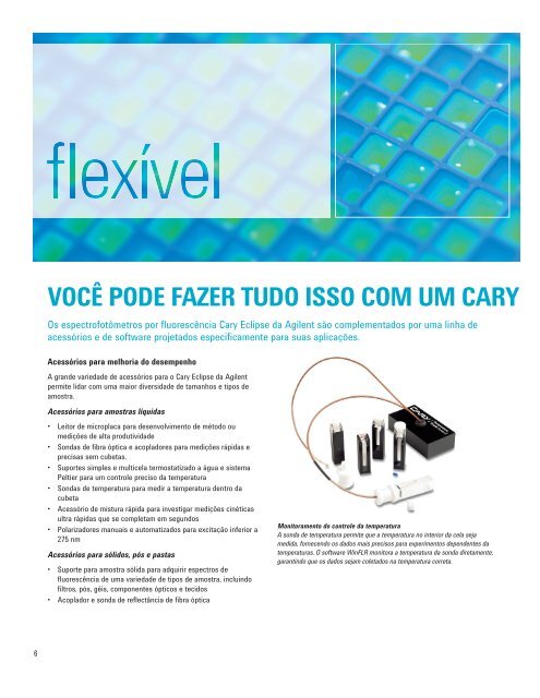 Sensível. Preciso. Flexível. - Agilent Technologies