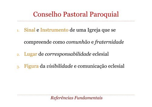 Conselho Pastoral Paroquial.pptx - Diocese de Braga