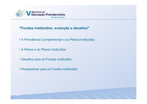 Fundos Instituídos - Ministério da Previdência Social