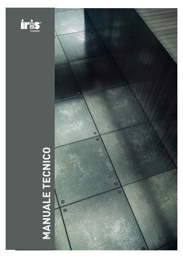 MANUALE TECNICO - Iris Ceramica
