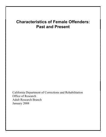 Characteristic of Female Offenders, Past and Present - California ...