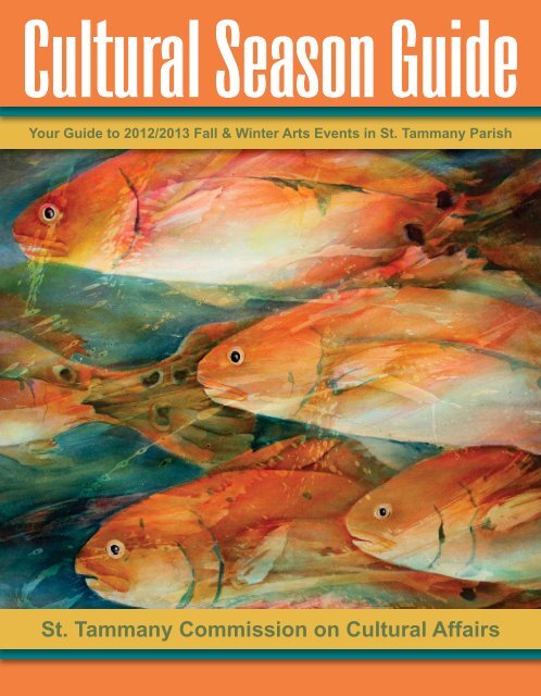 Cultural Season Guide St Tammany Parish Government cultural-season-guide-st-tammany-parish-government