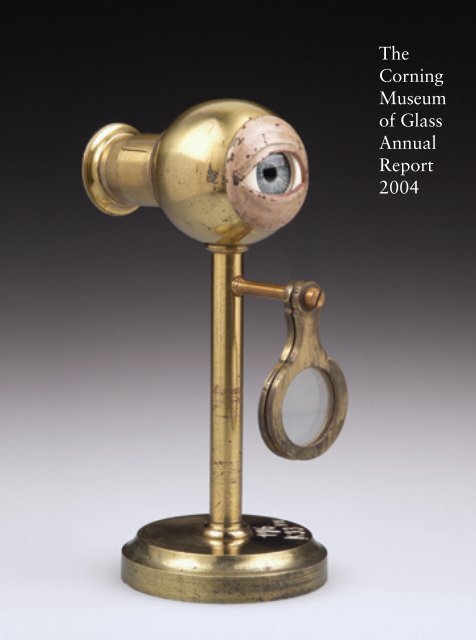 https://img.yumpu.com/16361001/1/500x640/the-corning-museum-of-glass-annual-report-2004-sismusorg.jpg