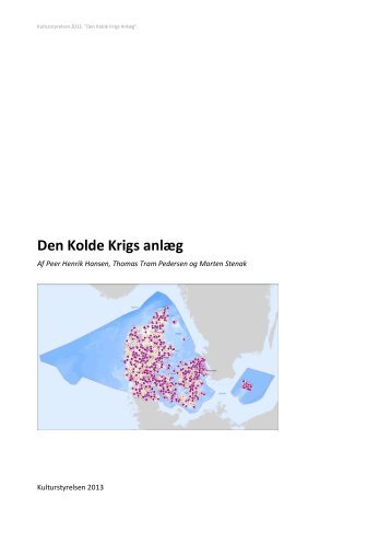 Hent baggrundsnotatet "Den Kolde Krigs anlæg" - Kulturstyrelsen