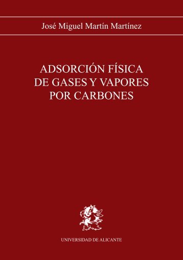 Adsorción física de gases y vapores por carbones - Publicaciones ...
