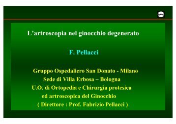 L'artroscopia nel ginocchio degenerato - Università degli Studi del ...