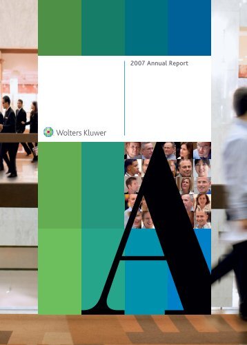 2007 Annual Report Annual Report Wolters Kluwer