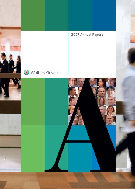 2007 Annual Report Annual Report Wolters Kluwer