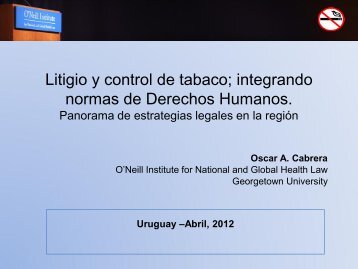 Litigio y control de tabaco; integrando normas de ... - Ciet Uruguay