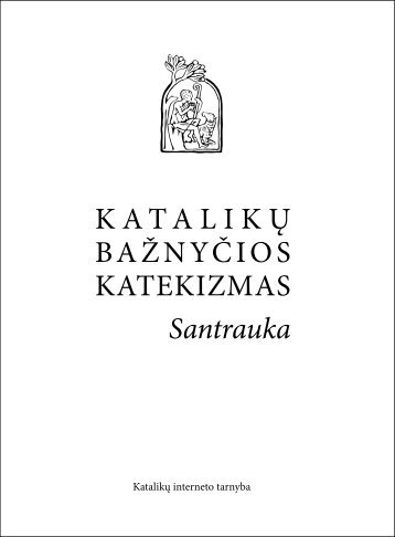 KataliKų Bažnyčios KateKizmas Santrauka - La Santa Sede