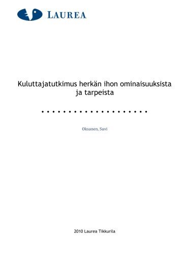 Kuluttajatutkimus herkän ihon ominaisuuksista ja tarpeista - Theseus