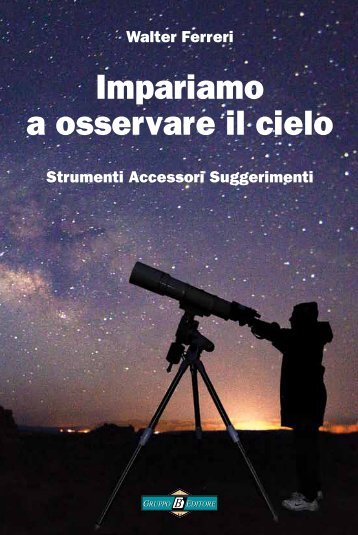 Impariamo a osservare il cielo - Astronomia News