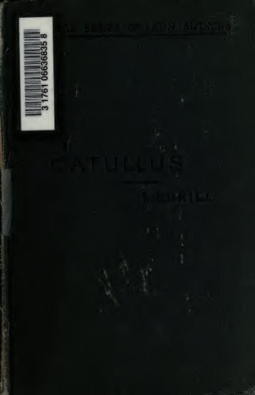 Catullus; edited by Elmer Truesdell Merrill - World eBook Library