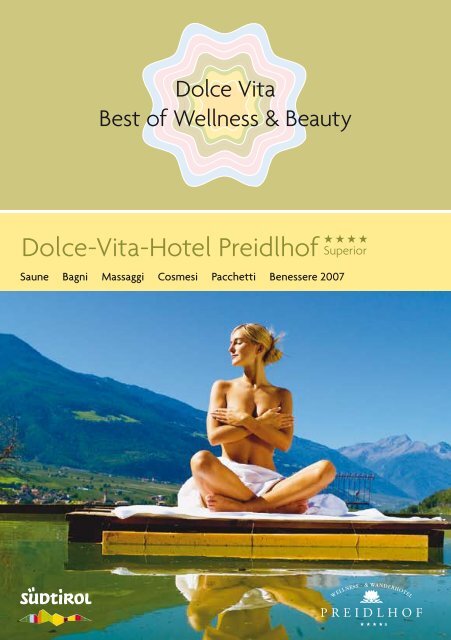 Dolce-Vita-Hotel Preidlhof* * * *