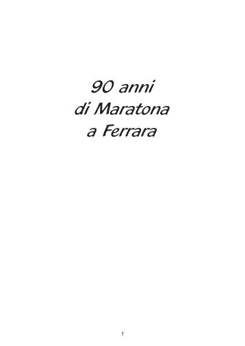 90 anni di Maratona a Ferrara - Atleticafe.it
