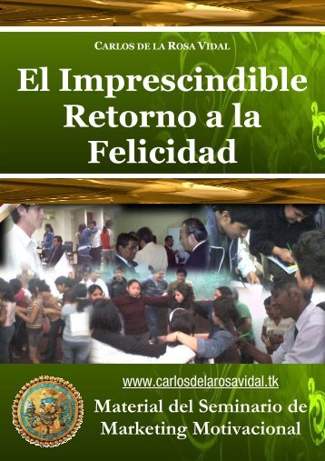 El Imprescindible Retorno a la Felicidad