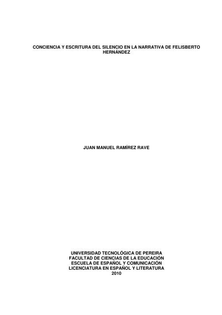 conciencia y escritura del silencio en la narrativa de felisberto ...