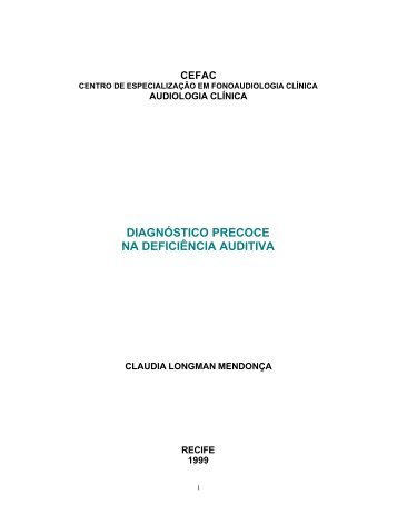 DIAGNÓSTICO PRECOCE NA DEFICIÊNCIA AUDITIVA - CEFAC