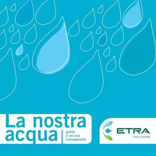 La nostra acqua - Etra Spa