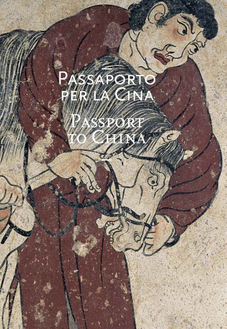 _ PAssAPORTO PER LA CInA Passport to China _ - Palazzo Strozzi