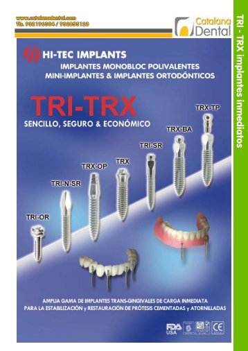 TRI-TRX IMPLANTES MONOBLOC POLIVALENTES - catalana dental