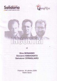 Incontri di Gino Bonanno, Giovanni Abbagnato, Salvatore Cernigliaro