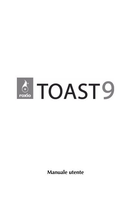 Toast 9 Manuale utente - Alphareal.com