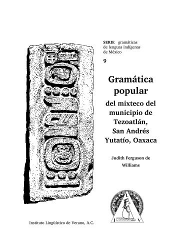 Gramática popular del mixteco del municipio de ... - SIL International