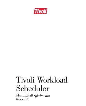 Tivoli Workload Scheduler - e IBM Tivoli Composite - IBM