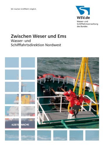 Zwischen Weser und Ems - und Schifffahrtsdirektion Nordwest