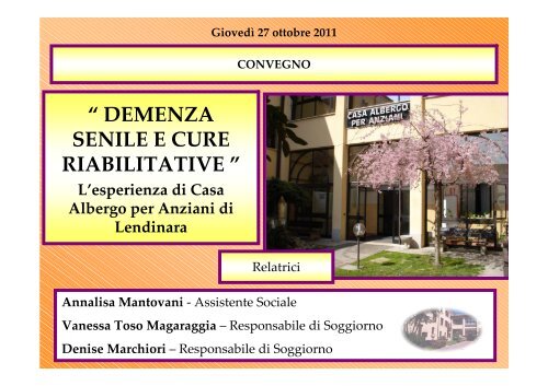 “ DEMENZA SENILE E CURE RIABILITATIVE ” - Casa Albergo per ...