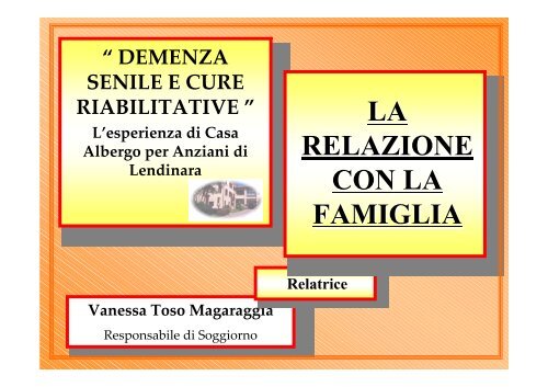 “ DEMENZA SENILE E CURE RIABILITATIVE ” - Casa Albergo per ...