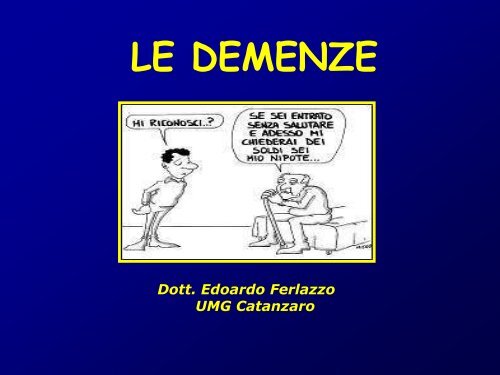 LE DEMENZE