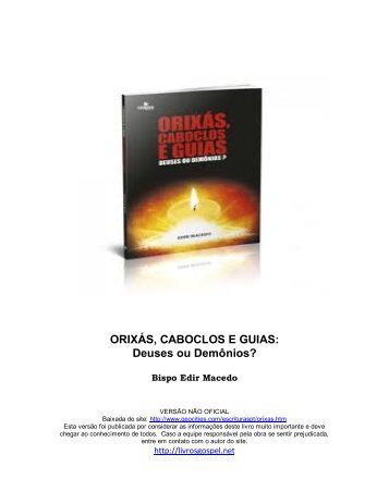 ORIXÁS, CABOCLOS E GUIAS: Deuses ou Demônios?