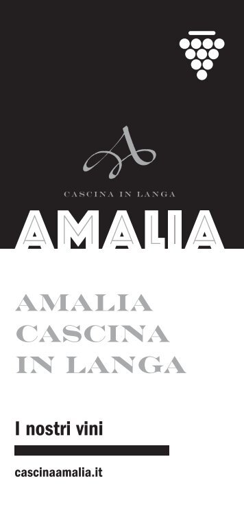 Scarica la brochure dei nostri vini in formato pdf - Amalia Cascina in ...