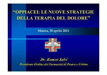 oppiacei: le nuove strategie della terapia del dolore - Ordine dei ...