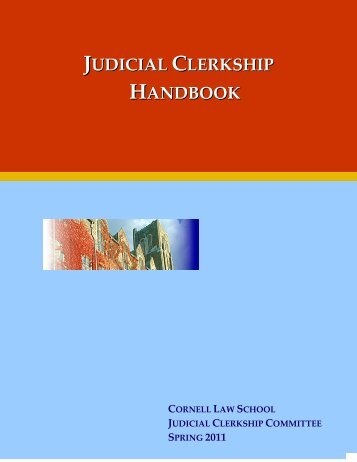 JUDICIAL CLERKSHIP HANDBOOK - Cornell University Law School