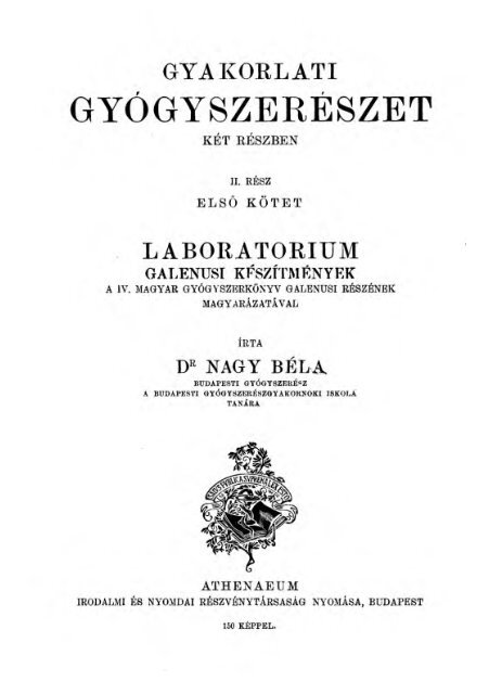 Gyakorlati gyógyszerészet két részben Athenaeum, Budapest