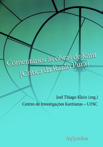 Comentários às obras de Kant: Crítica da Razão Pura. - nefipo - UFSC