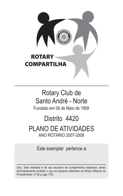 Ano Rotário 2007-2008 - Rotary Club Santo André Norte