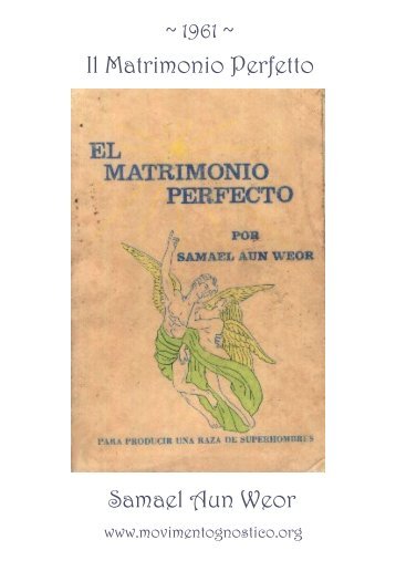 Il Matrimonio Perfetto - V.M. Samael Aun Weor - Movimento Gnostico