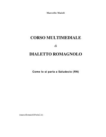 CORSO MULTIMEDIALE DIALETTO ROMAGNOLO - Homolaicus