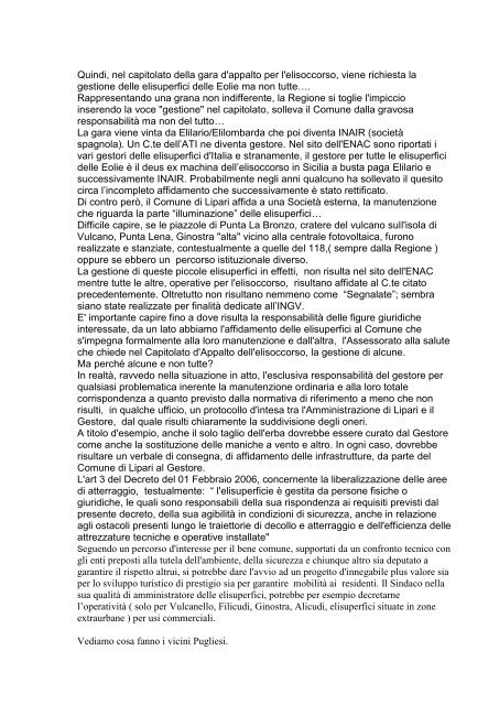 Domenica 22 , primo meriggio, il tecnico aeronautico mi chiama al ...