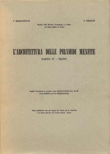 L'Architettura Delle Piramidi Menfite, Parte IV - Giza Archives Project