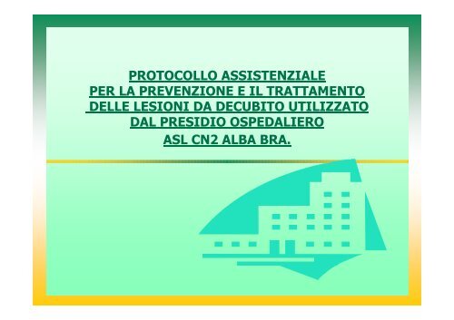 l'infermiere nella prevenzione e nel trattamento delle lesioni da ...