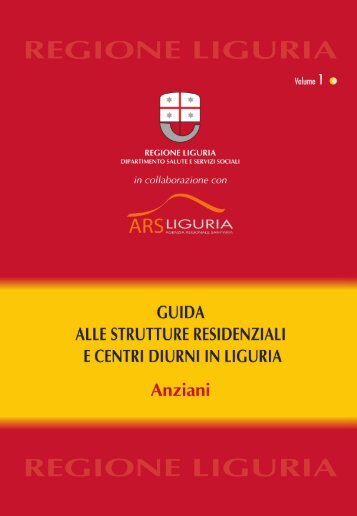 Guida alle strutture residenziali e centri diurni in ... - Regione Liguria